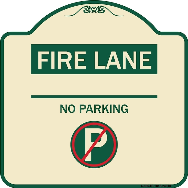 Signmission Fire Lane No Parking W/ No Parking Heavy-Gauge Aluminum Architectural Sign, 18" x 18", TG-1818-24010 A-DES-TG-1818-24010 - main